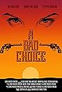 A Bad Choice (2021)