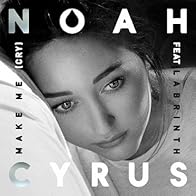 Primary photo for Noah Cyrus Feat. Labrinth: Make Me (Cry)