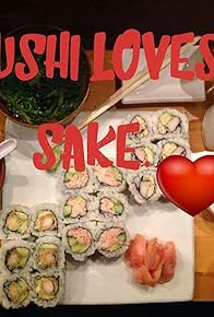 Primary photo for Sushi Loves Sake