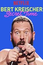 Bert Kreischer: Secret Time