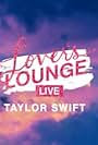 Taylor Swift: Lover's Lounge Live (2019)