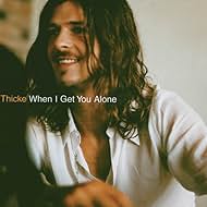 Robin Thicke in Thicke: When I Get You Alone (2002)