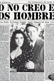 Alfredo Adame and Gabriela Roel in Yo no creo en los hombres (1991)