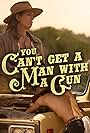 Joh in You Can't Get a Man with a Gun (2021)