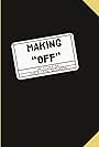 Making 'OFF' (2007)