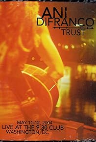 Primary photo for Ani DiFranco: Trust