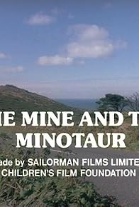 Primary photo for The Mine and the Minotaur