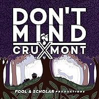 Primary photo for Don't Mind: Cruxmont