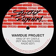 Wamdue Project: King of my Castle (Roy Malone Remix) (1999)