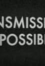 Transmission Impossible (1996)