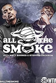 Primary photo for All the Smoke with Matt Barnes and Stephen Jackson