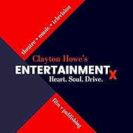 Clayton Howe's Entertainmentx (2018)