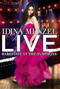 Primary photo for Idina Menzel Live: Barefoot at the Symphony