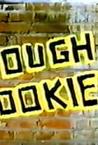 Tough Cookies (1986)