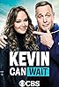 Kevin Can Wait (TV Series 2016–2018) Poster