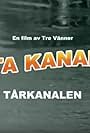 Göta kanal 4 - Tårkanalen (2010)