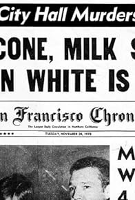 Primary photo for Milk & Moscone: Assassination at City Hall