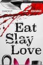 Eat, Slay, Love (2023)