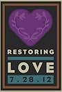 Restoring Love (2012)