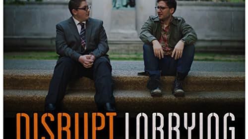 Disrupt Lobbying (2016)