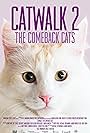 Catwalk 2: The Comeback Cats (2022)