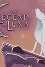 The Legend of Luna (2023)