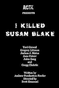 I Killed Susan Blake (2016)