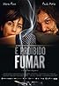 É Proibido Fumar (2009) Poster