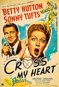 Betty Hutton and Sonny Tufts in Cross My Heart (1946)