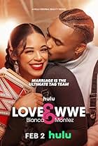 Love & WWE: Bianca & Montez