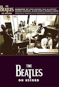 Paul McCartney, John Lennon, George Harrison, Ringo Starr, and The Beatles in The Beatles on Record (2009)