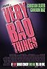 Very Bad Things (1998) Poster