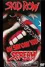 Skid Row: Oh Say Can You Scream (1990)