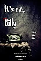 It's me, Billy