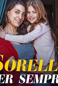 Donatella Finocchiaro and Noemi Pecorella in Sorelle per sempre (2021)