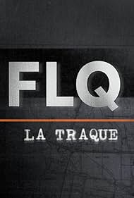 FLQ la traque (2020)