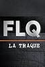 FLQ la traque (TV Mini Series 2020) Poster