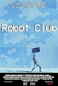 Robot Club (2016)