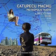 Primary photo for Catupecu Machu: Metrópolis nueva