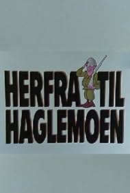 Herfra til Haglemoen (1980)