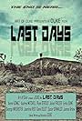 Duke, Jasmine Reid, Emily Dane, James Arlow, Audrey Mitchell, Ryan Stroud, Juliez Frazier, Aaron Gomez, George Wrighster Jr., Oscar Grimaldo, and Genia Dulot in Last Days (2016)