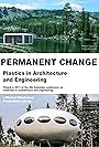 Permanent Change: Plastics in Architecture and Engineering (2011)