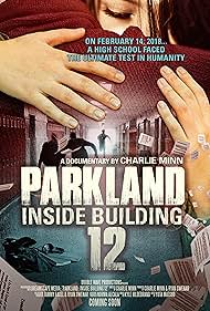 Parkland: Inside Building 12 (2018)