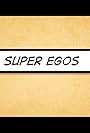 Super Egos (Tribute to Alter Egos) (2012)