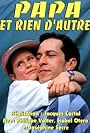 Papa et rien d'autre (1992)