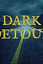 Dark Detour (2014)