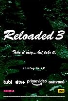 Reloaded 3