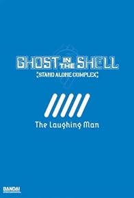 Primary photo for Ghost in the Shell: Stand Alone Complex - The Laughing Man