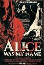 Alice Was My Name (2021)