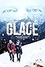 Glacé (TV Mini Series 2016– ) Poster